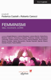 Femminismi. Idee, movimenti, conflitti