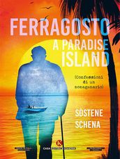 Ferragosto a Paradise lsland