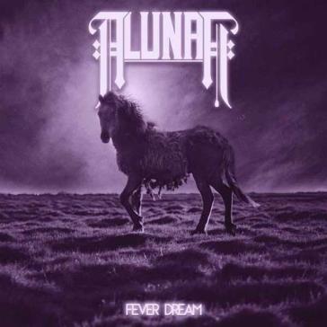 Fever dream - ALUNAH