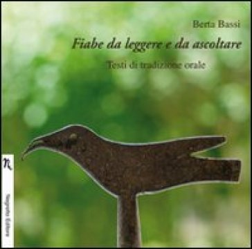 Fiabe da leggere e da ascoltare. Con CD Audio - Berta Bassi