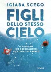 Figli dello stesso cielo