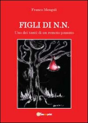 Figli di N.N. - Franco Mengoli