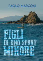 Figli di uno sport minore