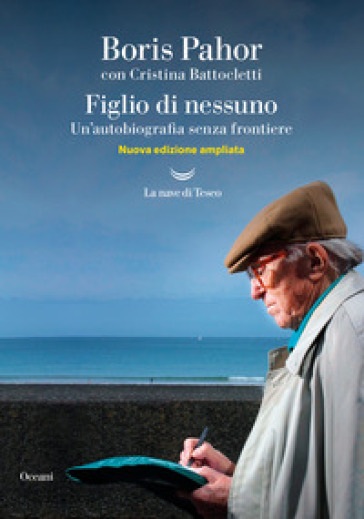 Figlio di nessuno. Un'autobiografia senza frontiere. Nuova ediz. - Boris Pahor