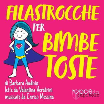 Filastrocche per bimbe toste - Barbara Audisio