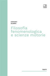 Filosofia fenomenologica e scienze motorie