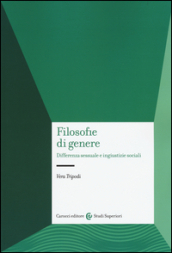 Filosofie di genere. Differenza sessuale e ingiustizie sociali