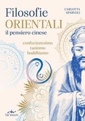 Filosofie orientali. Il pensiero cinese