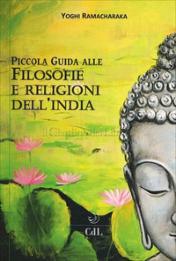 Filosofie e religioni dell'India - Yogi Ramacharaka