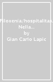 Filoxenía/hospitalitas. Nella prospettiva etico-teologica come dimensione costitutiva dell agire morale cristiano