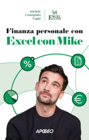 Finanza personale con Excel con Mike - Michele Costopulos Cappi