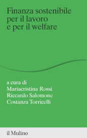 Finanza sostenibile per il lavoro e per il welfare