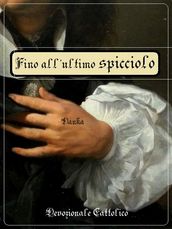 Fino all ultimo spicciolo