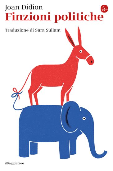 Finzioni politiche - Joan Didion