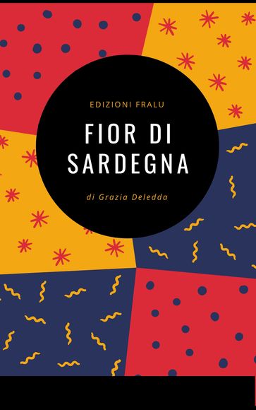 Fior di Sardegna - Grazia Deledda