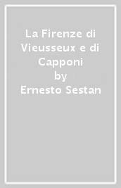 La Firenze di Vieusseux e di Capponi