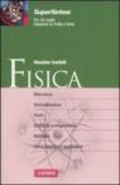 Fisica. Dalle basi della meccanica alla fisica quantistica