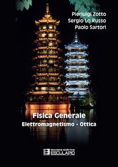 Fisica Generale. Elettromagnetismo - Ottica