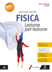 Fisica Lezione per lezione. Per il 3° anno delle Scuole superiori. Con e-book. Con espansione online. Vol. 1