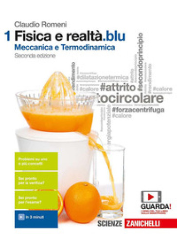 Fisica e realtà.blu. Per le Scuole superiori. Con Contenuto digitale (fornito elettronicamente). Vol. 1: Fondamenti dinamica e termodinamica - Claudio Romeni