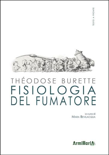 Fisiologia del fumatore - Théodose Burette - Mara Bevilacqua