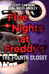 Five Nights at Freddy s. The Fourth Closet