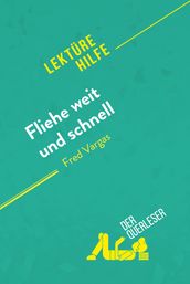 Fliehe weit und schnell von Fred Vargas (Lekturehilfe)