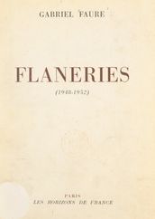 Flâneries, 1948-1952