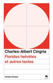 Florides helvètes et autres textes