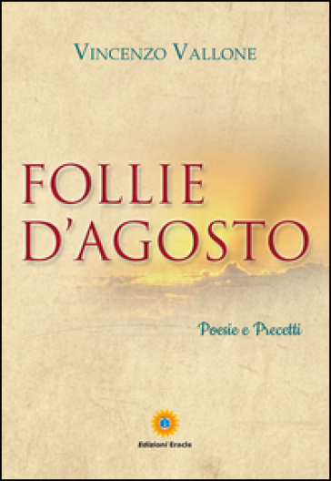 Follie d'agosto - Vincenzo Vallone