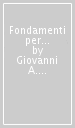 Fondamenti per allungare la vita. Testo latino a fronte