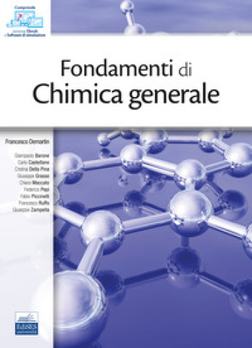 Fondamenti di chimica generale. Con software di simulazione - Francesco Demartin