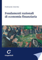 Fondamenti razionali di economia finanziaria