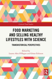 Food Marketing and Selling Healthy Lifestyles with Science