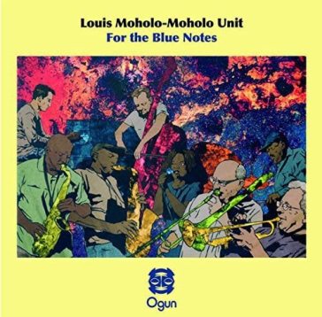 For the blue notes - LOUIS MOHOLO-MOHOLO