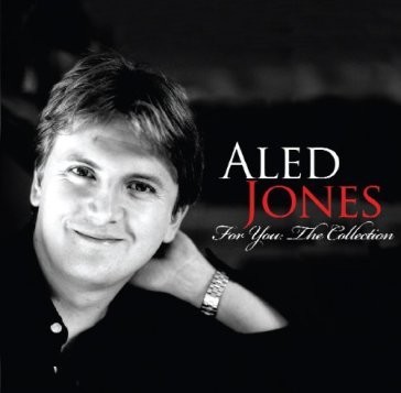 For you: the collection - Aled Jones