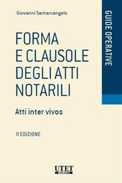 Forma e clausole degli Atti Notarili