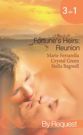 Fortune s Heirs: Reunion: Her Good Fortune / A Tycoon in Texas / In a Texas Minute (Mills & Boon Spotlight)