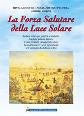 La Forza salutare della Luce Solare