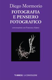 Fotografia e pensiero fotografico