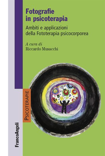 Fotografie in psicoterapia - AA.VV. Artisti Vari