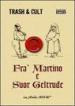 Fra  Martino e suor Geltrude