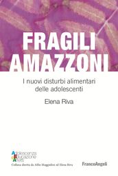 Fragili Amazzoni