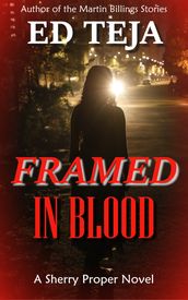 Framed in Blood