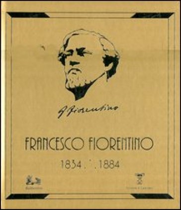 Francesco Fiorentino 1834-1884