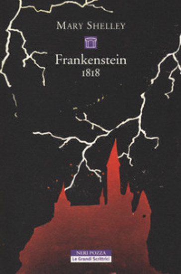 Frankenstein 1818. Ediz. integrale - Mary Shelley