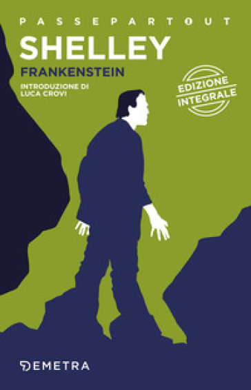 Frankenstein o il Prometeo moderno - Mary Shelley