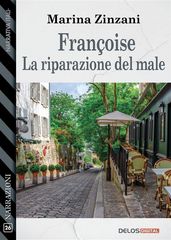 Françoise - La riparazione del male