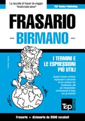 Frasario Italiano-Birmano e vocabolario tematico da 3000 vocaboli