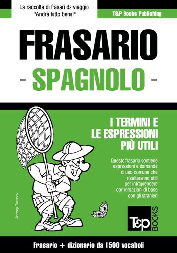 Frasario Italiano-Spagnolo e dizionario ridotto da 1500 vocaboli - Andrey Taranov